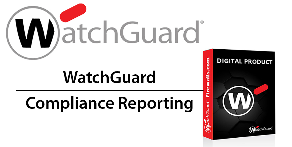 WatchGuard Compliance Reporting 1Yr/5001+ licenses WGCR20701